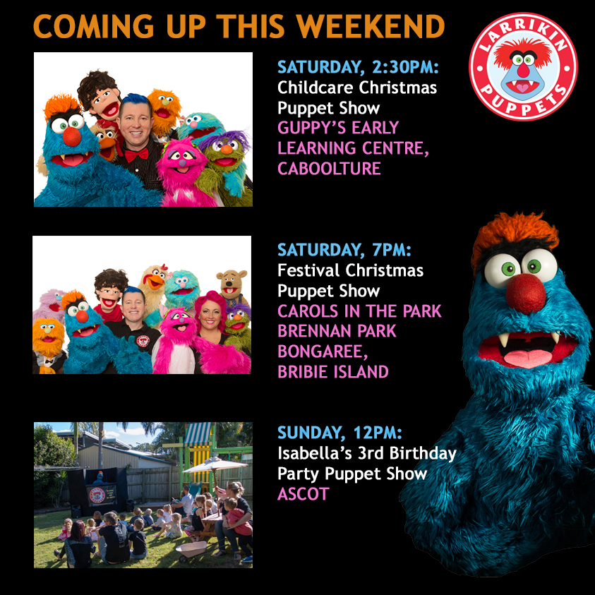 Larrikin Puppets This Weekend - Larrikin Puppets - Puppet Show | Kids ...