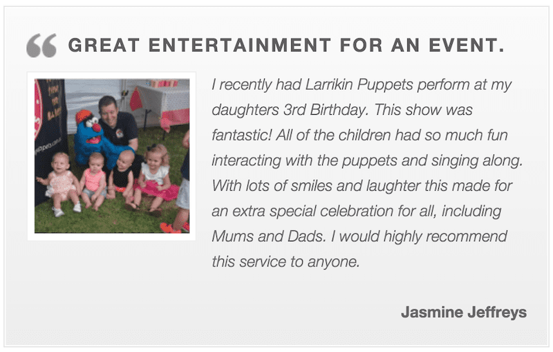 Puppet Show - Kids Parties - Larrikin Puppets - Party Entertainment Brisbane - Testimonial