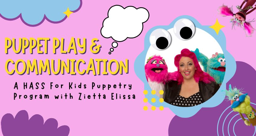 Puppet Play And Communication: A HASS 4 Kids Puppetry Program